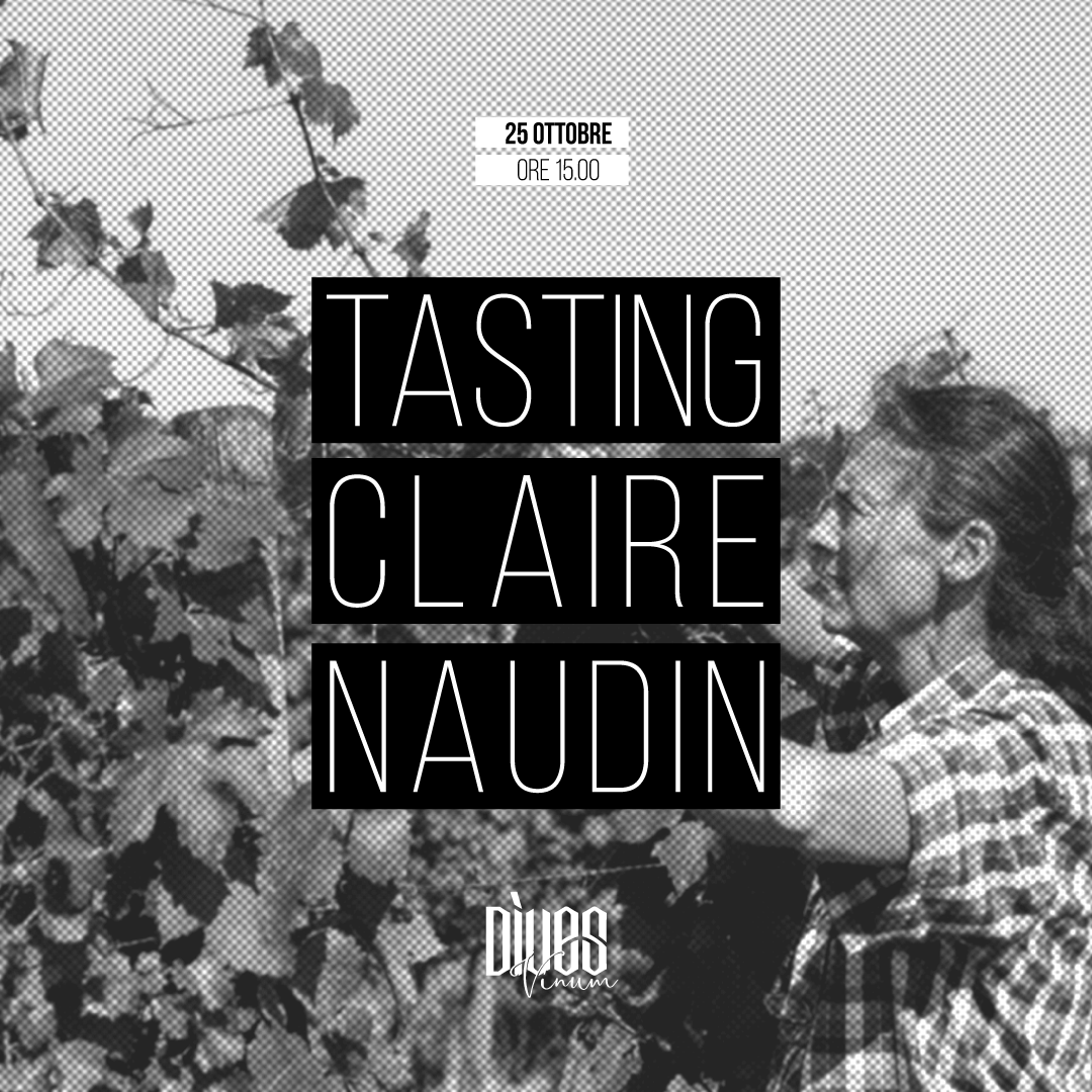 25 Ottobre 2025 - Tasting Claire Naudin